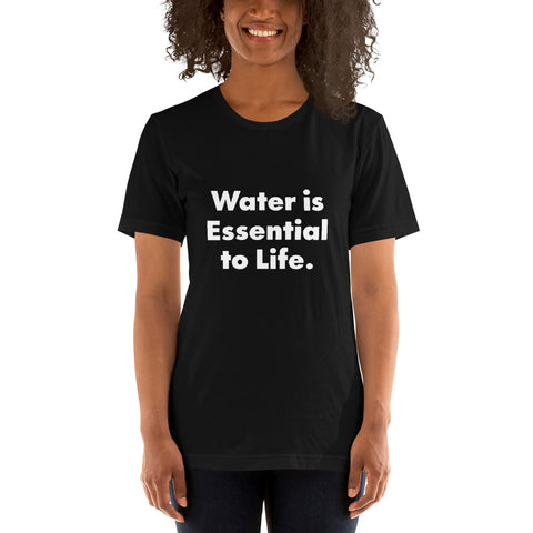Water is Life. Unisex T